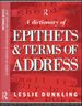 A Dictionary Opf Epithets & Terms of Address