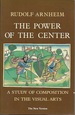 The Power of the Center: a Study of Composition in the Visual Arts: the New Version
