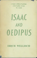 Isaac and Oedipus: a Study in Biblical Psychology of the Sacrifice of Isaac the Akedah