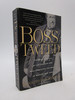 Boss Tweed: the Rise and Fall of the Corrupt Pol Who Conceived the Soul of Modern New York