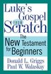 Luke's Gospel From Scratch: the New Testament for Beginners (the Bible From Scratch)