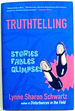 Truthtelling: Stories Fables Glimpses