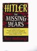 Hitler: the Missing Years