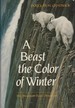 Beast the Color of Winter, A