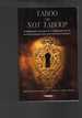Taboo Or Not Taboo? Forbidden Thoughts, Forbidden Acts in Psychoanalysis and Psychotherapy