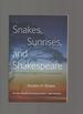 Snakes, Sunrises, and Shakespeare; How Evolution Shapes Our Loves and Fears