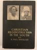 Christian Reconstruction in the South