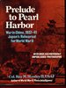 Prelude to Pearl Harbor: War in China, 1937-41 Japan's Rehearsal for World War II