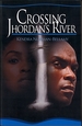 Crossing Jhordan's River (Lift Every Voice) By Kendra Norman-Bellamy