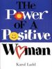 The Power of a Positive Woman By Karol Ladd (Walker Large Print Books)