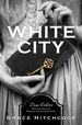 The White City (True Colors)