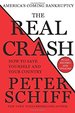 The Real Crash: America's Coming Bankruptcy-How to Save Yourself and Your Country