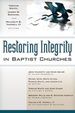 Restoring Integrity in Baptist Churches By Thomas White