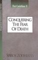 Conquering the Fear of Death: an Exegetical Commentary on First Corinthians Fifteen