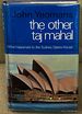 The Other Taj Mahal, What Happened to the Sydney Opera House