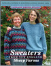 Sweaters From New England Sheep Farms: 26 Original Patterns in Hand-Dyed and Natural Colored Yarns