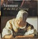 Vermeer & the Art of Painting