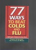 77 Ways to Beat Colds and Flu