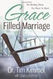 Graced Filled Marriage: the Missing Piece, the Place to Start