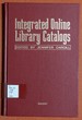 Integrated Online Library Catalogs (Supplements to Computers in Libraries)