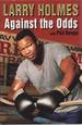 Larry Holmes: Against the Odds