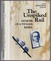 The Unspiked Rail: Memoir of a Nevada Rebel