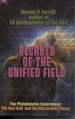 Secrets of the Unified Field the Philadelphia Experiment, the Nazi Bell, and the Discarded Theory