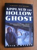 Applaud the Hollow Ghost