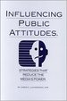 Influencing Public Attitudes: Direct Communication Strategies That Reduce the Media's Influence on Public Decision-Making