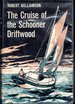 The Cruise of the Schooner Driftwood