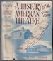 A History of the American Theatre 1700 1950