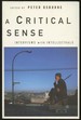 A Critical Sense: Interviews With Intellectuals