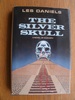 The silver skull: a novel of sorcery