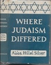 Where Judaism Differed (2nd Printing: 1957)