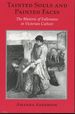 Tainted Souls and Painted Faces: the Rhetoric of Fallenness in Victorian Culture