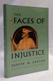 The Faces of Injustice (the Storrs Lectures Series)