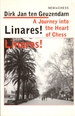 Linares! Linares! a Journey Into the Heart of Chess