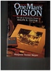 One Man's Vision: the Life of Automotive Pioneer Ralph R. Teetor