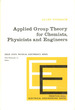 Applied Group Theory for Chemists, Physicists and Engineers