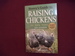 Storey's Guide to Raising Chickens. Care, Feeding, Facilities