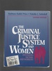 The Criminal Justice System and Women Offenders, Victims, and Workers
