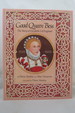 Good Queen Bess the Story of Elizabeth I of England (Dj is Protected By a Clear, Acid-Free Mylar Cover)