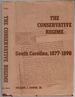 The Conservative Regime: South Carolina, 1877-1890