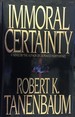 Immoral Certainty