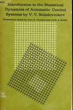 Introduction to the Statistical Dynamics of Automatic Control Systems