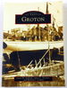 Groton (Ct) (Images of America)