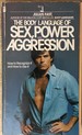 The Body Language of Sex, Power, and Aggression