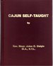 Cajun Self-Taught; Companion to: a Dictionary of the Cajun Language