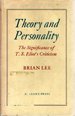 Theory and Personality: the Significance of T.S. Eliot's Criticism