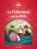 Classic Tales 2. the Fisherman and His Wife. Mp3 Pack 2nd Ed. +Mp3 Pack